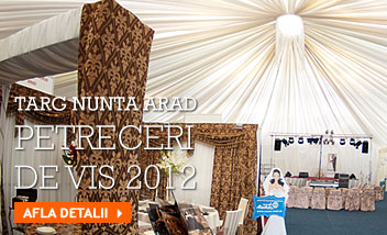 Targ nunta Arad! Petreceri de vis